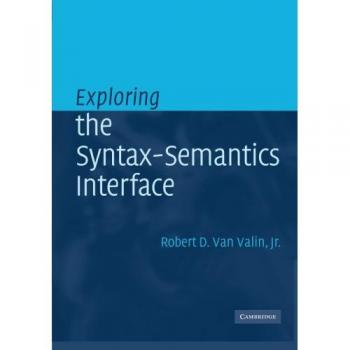 Exploring the Syntax-Semantics Interface: Paperback Edition by Robert D. Jr. Valin