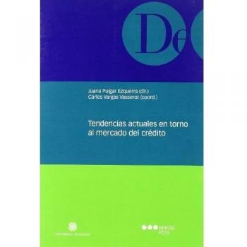 Tendencias actuales en torno al mercado del crédito