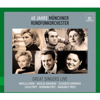 Great Singers Live: 60 Years of Munich Radio Orchestra Featuring Mirella Freni