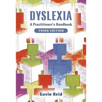 Dyslexia: A Practioner's Handbook, 3rd Edition