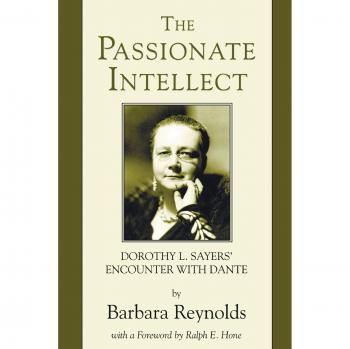 Inteligencia Apasionada: Encuentros de Dorothy L. Sayers con Dante - Edición en Rústica