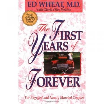 Ed Wheat's The First Years of Forever: A Comprehensive Guide to Lifelong Relationships