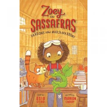 Dragons and Marshmallows: Zoey and Sassafras #1