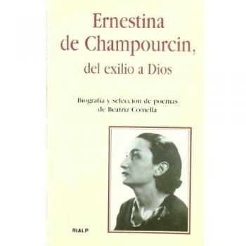 Ernestina de Champourcin, del exilio a Dios