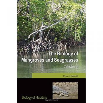 Biology of Mangroves and Seagrasses: Comprehensive Habitat Study Guide