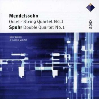 Mendelssohn : Octet, String Quartet No.1 & Spohr : Double Quartet No.1