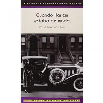 Cuando Harlem estaba de moda