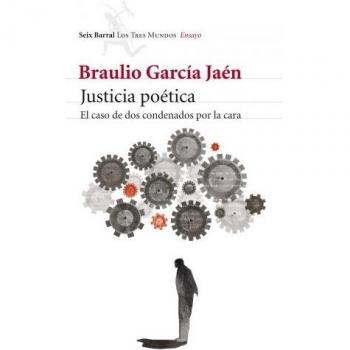 Justicia poética: el caso de dos condenados por la cara - Garcia Jaen Braulio