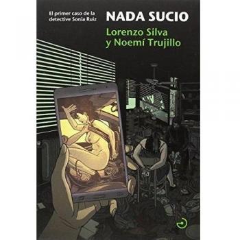 Nada sucio el primer caso de la detective sonia ruiz