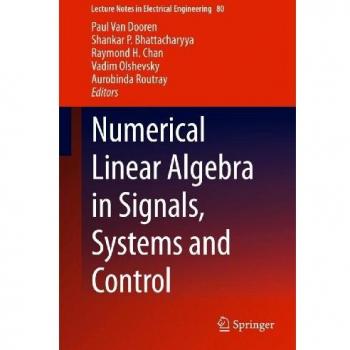 Numerical Linear Algebra in Signals, Systems and Control: 80