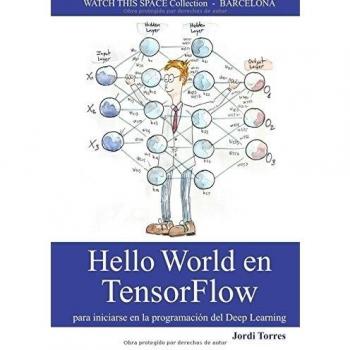 Hello World en TensorFlow - para iniciarse en la programación del Deep Learning