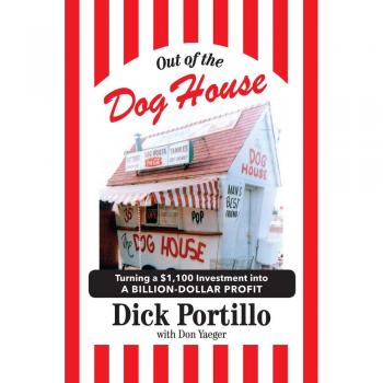 Out of the Dog House: Turning a $1,100 Investment into a Billion-Dollar Profit
