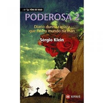 Poderosa 2: Diario dunha rapaza que tiña o mundo na man
