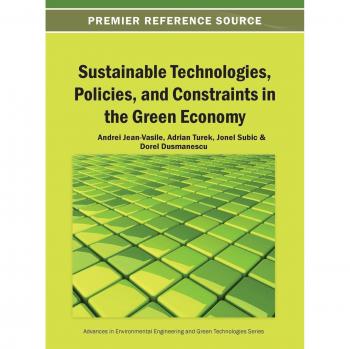 Tecnologías Sostenibles, Políticas y Limitaciones en la Economía Verde - Tapa Dura (Avances en Ingeniería Ambiental y Tecnologías Verdes)