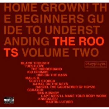 Home Grown Volume 2: The Startup Guide To The Roots' Greatest Jawns