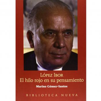 López Ibor El Hilo Rojo En Su Pensamiento