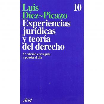 Experiencias jurídicas y teoría del Derecho