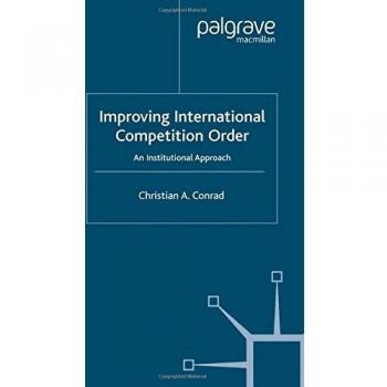 Improving International Competition Order: An Institutional Approach