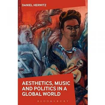 Aesthetics, Arts and Politics in a Global World