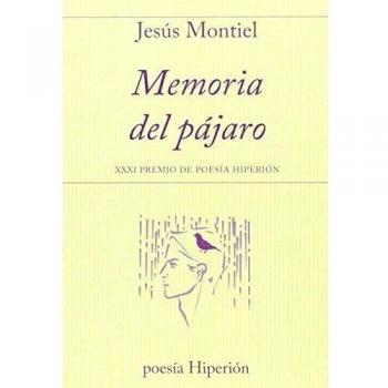 Memoria del pájaro: XXI Premio de Poesía Hiperión