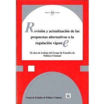 Revisión y actualización de las propuestas alternativas a la regulación vigente