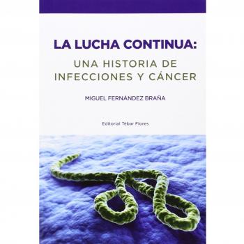 LA LUCHA CONTINUA: UNA HISTORIA DE INFECCIONES Y CÁNCER