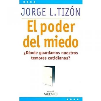 El poder del miedo: ¿Dónde guardamos nuestros temores cotidianos?
