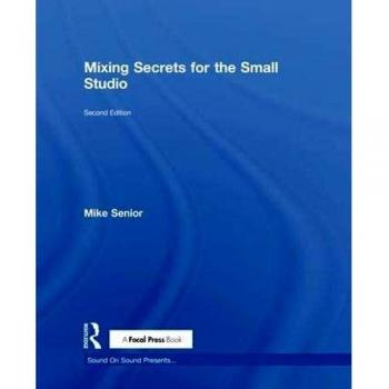 Mixing Secrets for the Small Studio