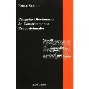 Pequeño diccionario de construcciones preposicionales: 03