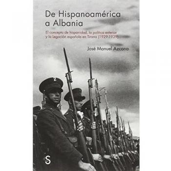 DE HISPANOAMERICA A ALBANIA