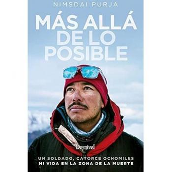 Más allá De lo posible. Un soldado, Catorce ochomiles. Mi Vida En La Zona De La Muerte