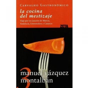 LA COCINA DEL MESTIZAJE: VIAJE POR LAS CAZUELAS DE MURCIA, ANDALUCIA, EXTREMADURA Y CANARIAS
