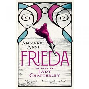 Frieda: La Original Lady Chatterley de Annabel Abbs