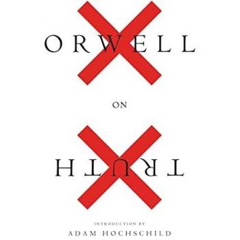 Orwell On Truth