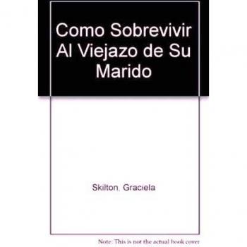 Como sobrevivir al Viejazo/ How To Survive a Long Travel