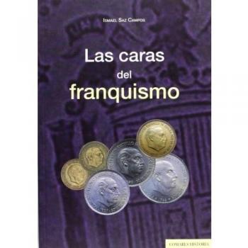 Las Caras Del Franquismo