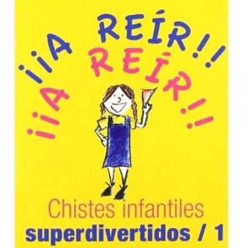 Chistes Infantiles Superdivertidos/1