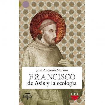 FRANCISCO DE ASIS Y LA ECOLOGIA