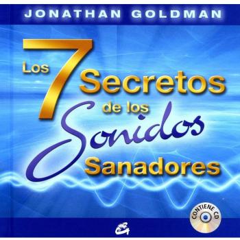 Los 7 Secretos de los Sonidos Sanadores
