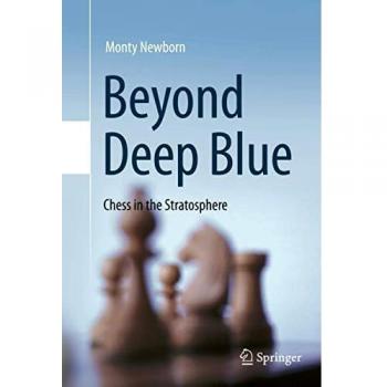 Beyond Deep Blue: Chess in the Stratosphere