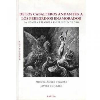De Los Caballeros Andantes A Los Peregrinos Enamorados