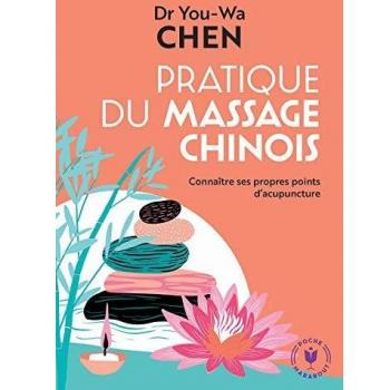 Chinese Massage Practice: Understanding Your Acupuncture Points (Pocket Edition)