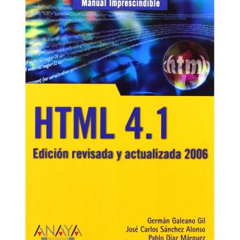 HTML 4.1. Edición revisada y actualizada 2006