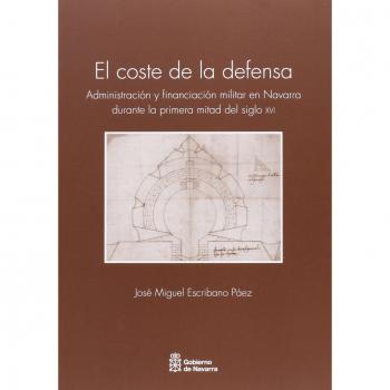 El coste de la defensa: Administración y financiación militar en Navarra durante la primera mitad del siglo XVI: 129
