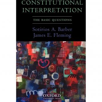 Constitutional Interpretation: The Basic Questions