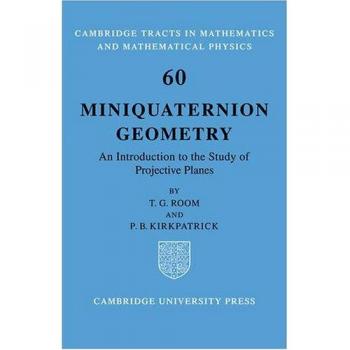 Geometría Miniquaternion: Introducción al Estudio de Planos Proyectivos (Tractos de Cambridge en Matemáticas, Band 60)