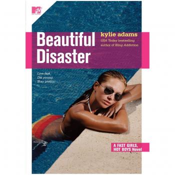 Beautiful Disaster: Fast Girls, Hot Boys Series: Volume 3
