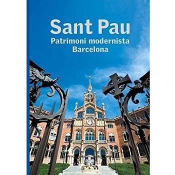 Sant Pau. Patrimoni modernista. Barcelona - Varios Autores