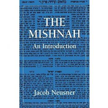 Mishnah: A Comprehensive Introduction by Jacob Neusner