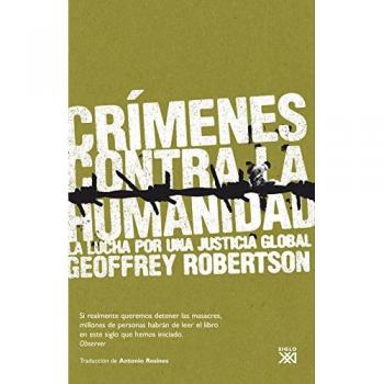 Crímenes contra la humanidad: La lucha por una justicia global